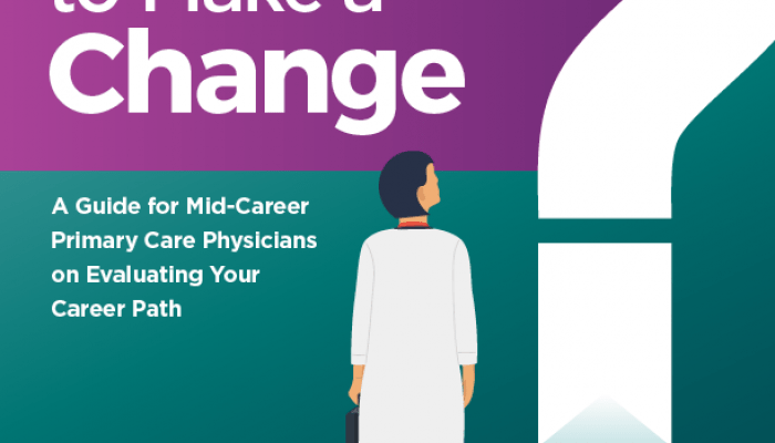 A Guide for Physicians on Evaluating Your Career Path